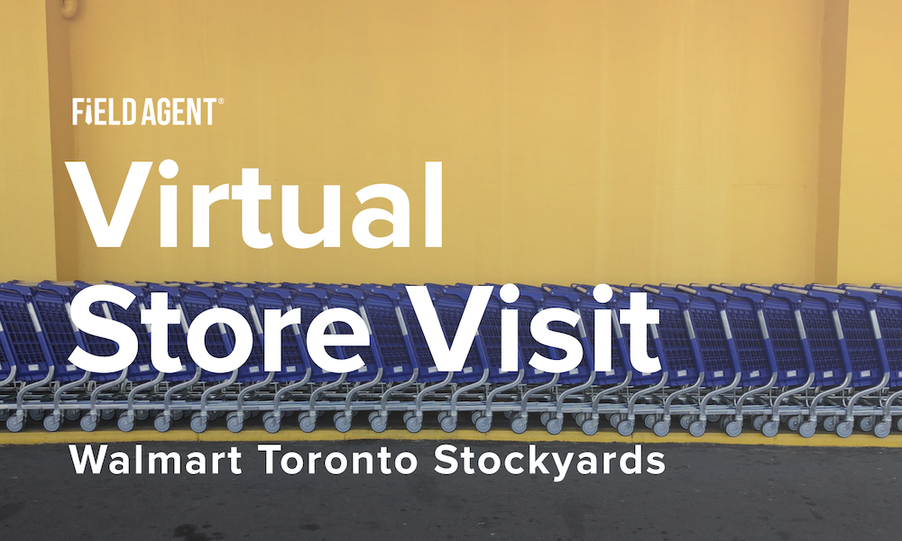 Virtual Store Visit Walmart Toronto Stockyards